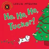 Ho, Ho, Ho, Tucker!: Candlewick Storybook Animations [With DVD] (Paperback)