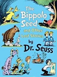 The Bippolo Seed and Other Lost Stories (Hardcover)