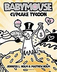 [중고] Babymouse #13: Cupcake Tycoon (Paperback)