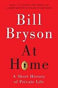 At Home: A Short History of Private Life (Paperback)