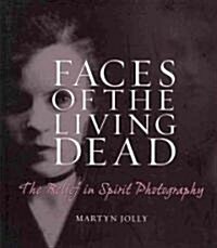 Faces of the Living Dead (Hardcover)