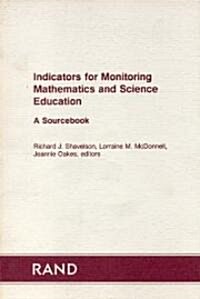 Indicators for Monitoring Mathematics and Science Education: A Sourcebook (Paperback)