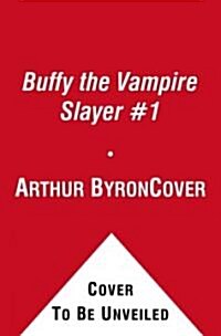 Buffy the Vampire Slayer 1: Coyote Moon; Night of the Living Rerun; Portal Through Time (Paperback)