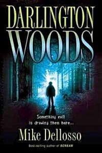 Darlington Woods: Something Evil Is Drawing Them Here... (Paperback)