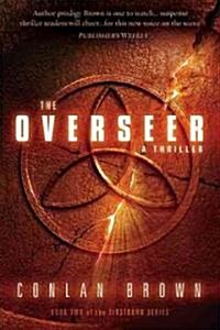 The Overseer: A Thriller (Paperback)