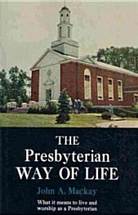 The Presbyterian Way of Life (Paperback)