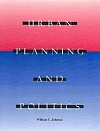 Urban Planning and Politics (Paperback)