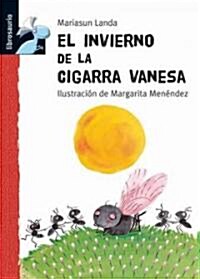 El Invierno de La Cigarra Vanesa (Hardcover, 2, Second Edition)