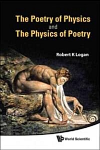 The Poetry of Physics and the Physics of Poetry (Hardcover)