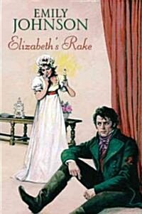 Elizabeths Rake (Hardcover)