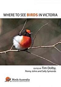 Where to See Birds in Victoria (Paperback)