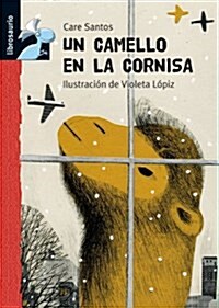 Un Camello En La Cornisa (Hardcover)