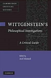 Wittgensteins Philosophical Investigations : A Critical Guide (Hardcover)