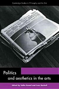 Politics and Aesthetics in the Arts (Paperback)