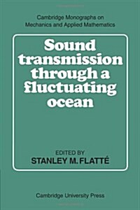 Sound Transmission through a Fluctuating Ocean (Paperback)