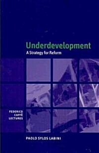 Underdevelopment : A Strategy for Reform (Paperback)