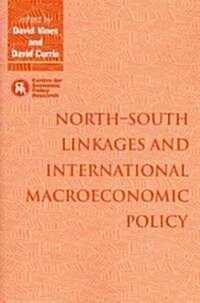 North–South Linkages and International Macroeconomic Policy (Paperback)