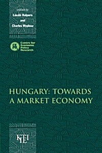 Hungary: Towards a Market Economy (Paperback)