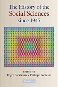 The History of the Social Sciences Since 1945 (Paperback)