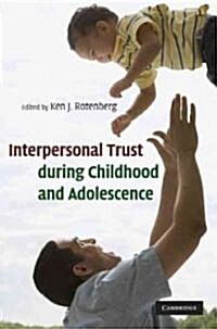 Interpersonal Trust During Childhood and Adolescence (Hardcover)