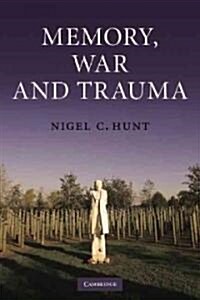 Memory, War and Trauma (Paperback)