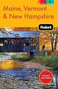 Fodors Maine, Vermont & New Hampshire (Paperback, Map, 12th)