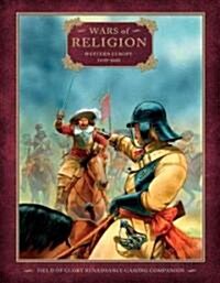 Wars of Religion : Western Europe 1610-1660 (Paperback)