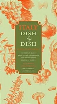 Italy Dish by Dish: A Comprehensive Guide to Eating in Italy (Paperback)