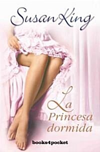 La Princesa Dormida = The Sleeping Princess (Paperback)