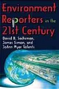 Environment Reporters in the 21st Century (Hardcover)