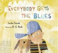 Everybody Gets the Blues (Hardcover)