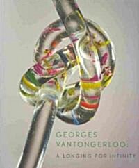 Georges Vantongerloo: A Longing for Infinity (Paperback)