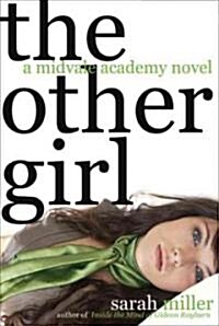 The Other Girl: A Midvale Academy Novel (Paperback)