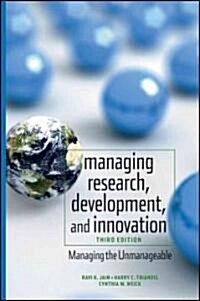 Managing Research, Development and Innovation: Managing the Unmanageable (Hardcover, 3)