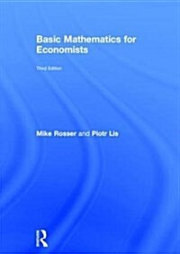Basic Mathematics for Economists (Hardcover, 3 ed)