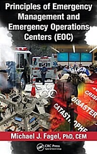 Principles of Emergency Management and Emergency Operations Centers (EOC) (Hardcover)