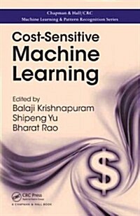 Cost-Sensitive Machine Learning (Hardcover)