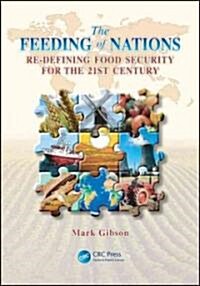 The Feeding of Nations: Redefining Food Security for the 21st Century (Hardcover)