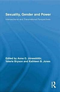 Sexuality, Gender and Power : Intersectional and Transnational Perspectives (Hardcover)