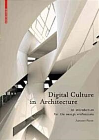 Digital Culture in Architecture: An Introduction for the Design Professions (Paperback, Edition.)