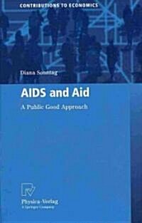 AIDS and Aid: A Public Good Approach (Hardcover, 2010)