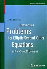 Transmission Problems for Elliptic Second-Order Equations in Non-Smooth Domains (Paperback, 1st)