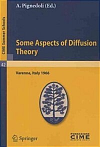 Some Aspects of Diffusion Theory: Varenna, Italy 1966 (Paperback)