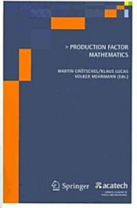 Production Factor Mathematics (Paperback)