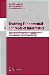 Teaching Fundamental Concepts of Informatics (Paperback, 1st)
