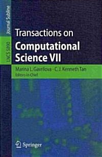 Transactions on Computational Science VII (Paperback, 1st)