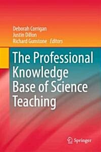 The Professional Knowledge Base of Science Teaching (Hardcover)
