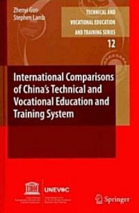 International Comparisons of Chinas Technical and Vocational Education and Training System (Hardcover, 2010)