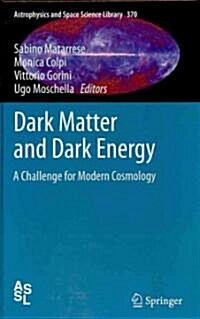 Dark Matter and Dark Energy: A Challenge for Modern Cosmology (Hardcover)