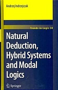 Natural Deduction, Hybrid Systems and Modal Logics (Hardcover, 2010)